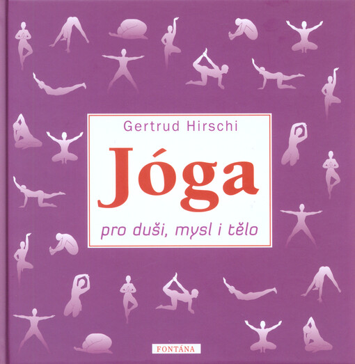 Jóga pro duši, mysl i tělo