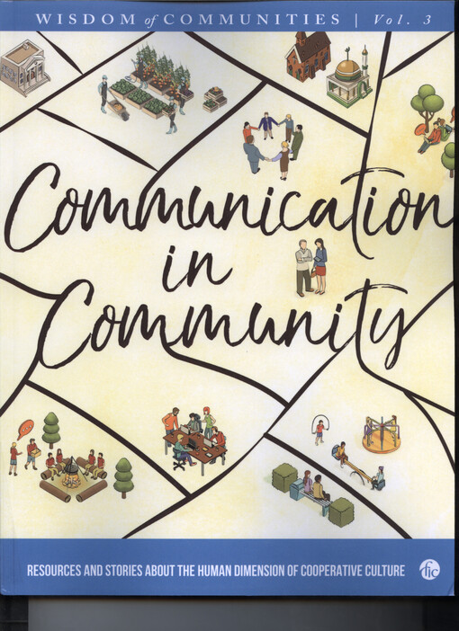 Wisdom of communities. Volume 3, Communication in community