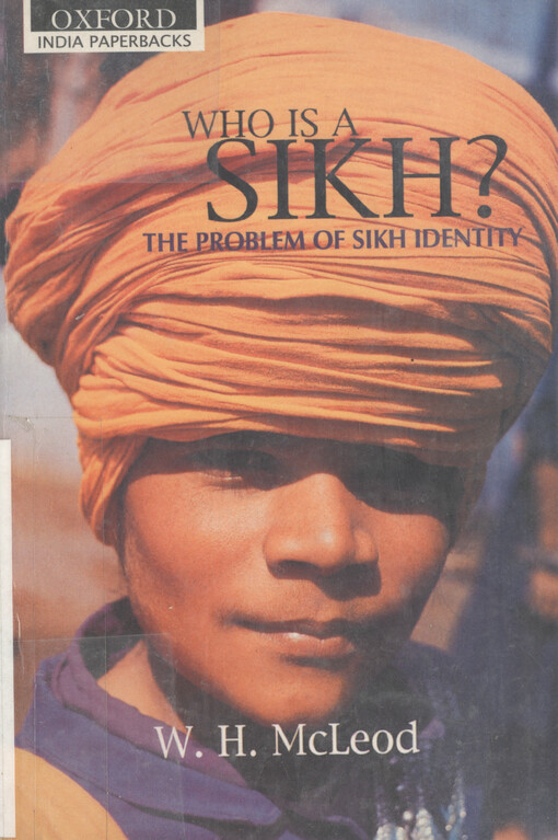 Who is a Sikh? : the problem of Sikh identity