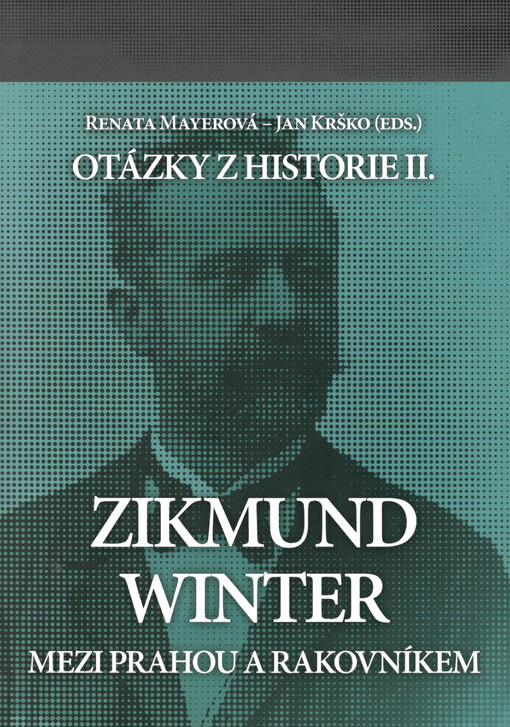 Otázky z historie II. Zikmund Winter - mezi Prahou a Rakovníkem