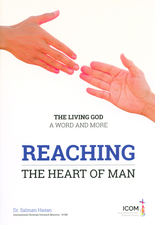 The living God - a word and more. Reaching the heart of man