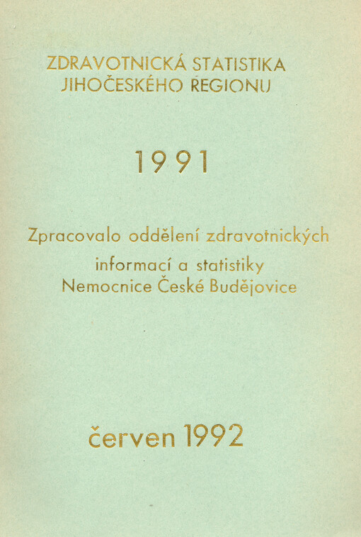 Zdravotnická statistika Jihočeského regionu 1991