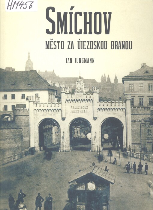 Smíchov: město za Újezdskou branou