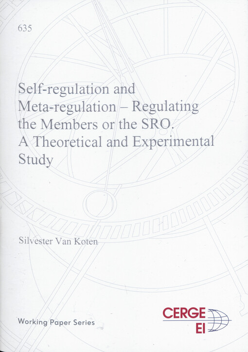 Self-regulation and meta-regulation - regulating the members or the SRO: a theoretical and experimental study