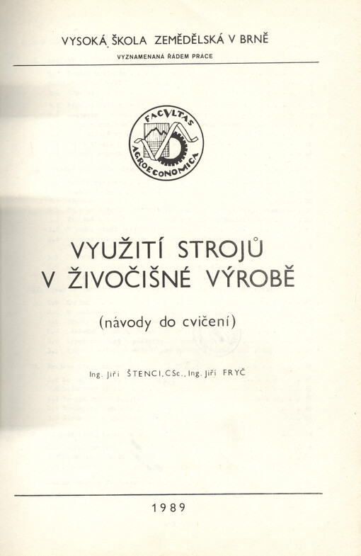 Využití strojů v živočišné výrobě : (návody do cvičení)