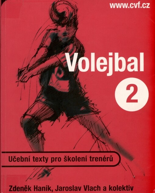 Volejbal. 2, Učební texty pro školení trenérů