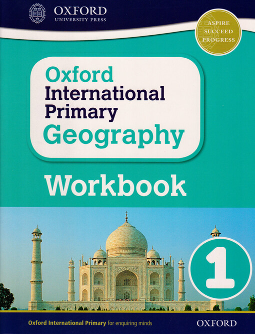 Oxford international primary geography. 1, Workbook