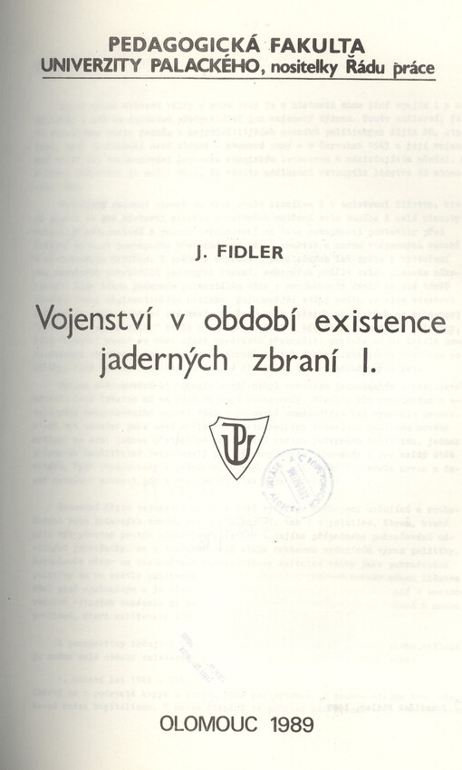 Vojenství v období existence jaderných zbraní : určeno pro posl. I. a II. roč. M-Bv, Tv-Bv, SPZ Bv. Díl 1, 1945-1972
