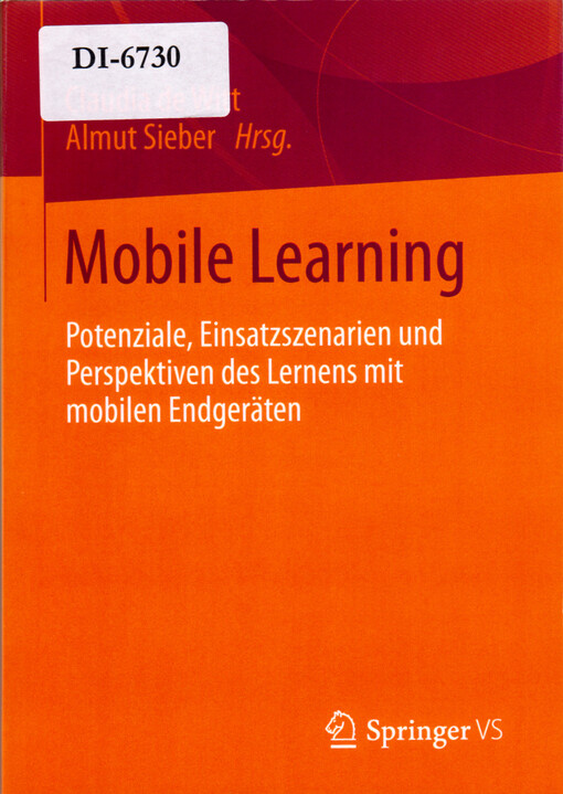 Mobile learning : Potenziale, Einsatzszenarien und Perspektiven des Lernens mit mobilen Endgeräten