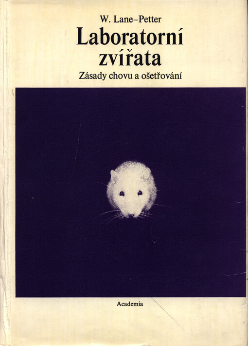 Laboratorní zvířata :zásady chovu a ošetřování