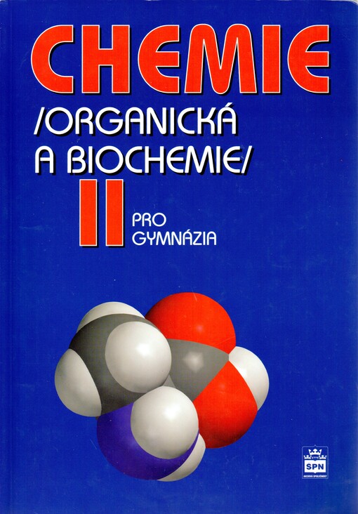 Chemie II : (organická a biochemie) : pro gymnázia
