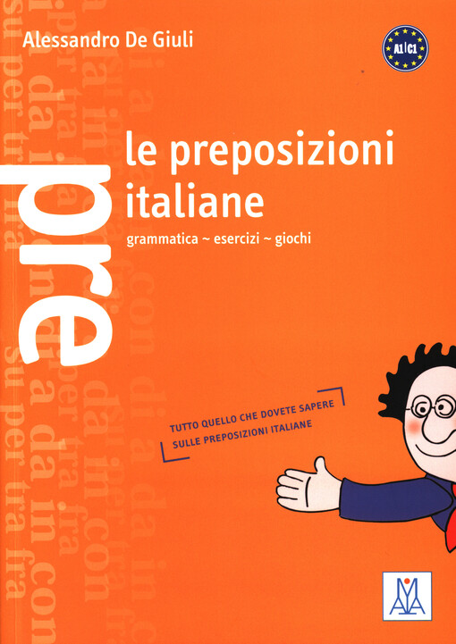 LE PREPOSIZIONI ITALIANE - GIULI, A. de 