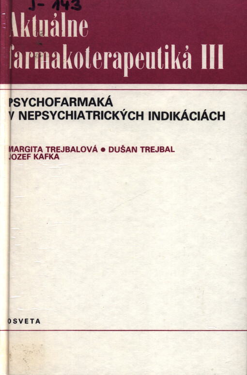 Aktuálne farmakoterapeutiká. III, Psychofarmaka v nepsychiatrických indikáciách