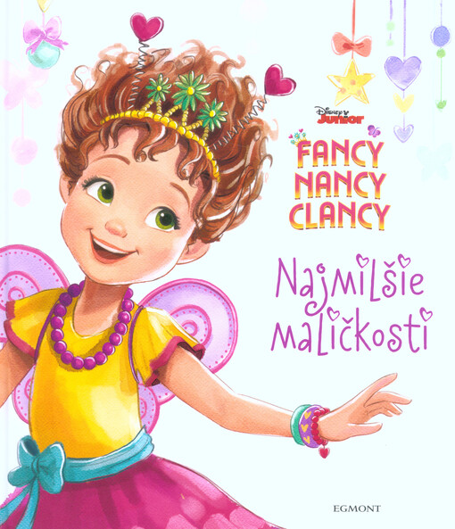 Fancy, Nancy, Clancy. Najmilšie maličkosti