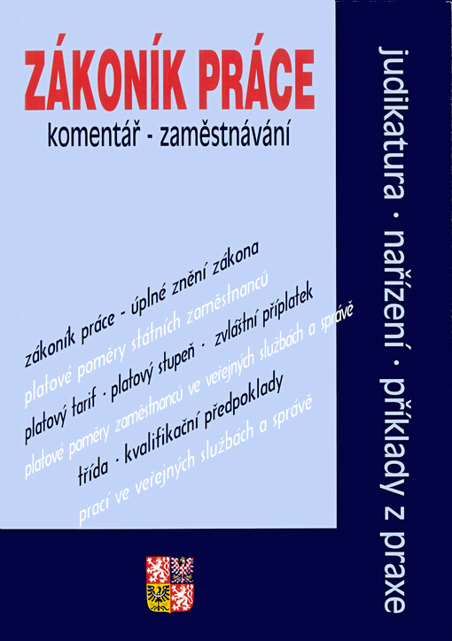 Zákoník práce : komentář - zaměstnávání : judikatura, nařízení, příklady z praxe