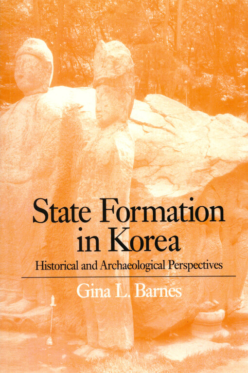 State formation in Korea : historical and archaeological perspectives