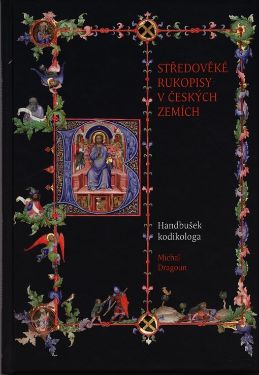 Středověké rukopisy v českých zemích: handbušek kodikologa