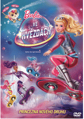 Barbie. Ve hvězdách  (odkaz v elektronickém katalogu)