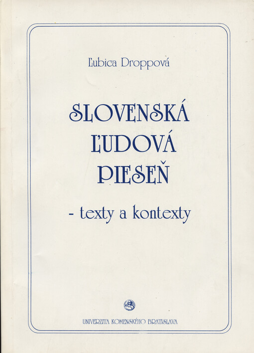 Slovenská ľudová pieseň - texty a kontexty