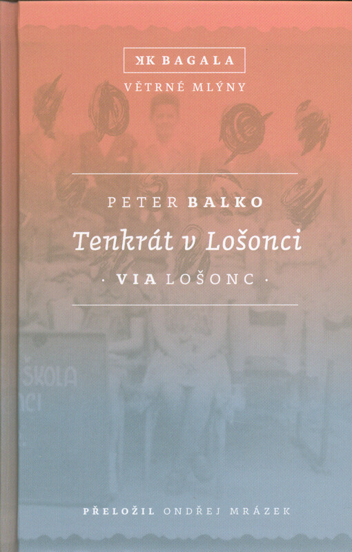 Tenkrát v Lošonci :via Lošonc