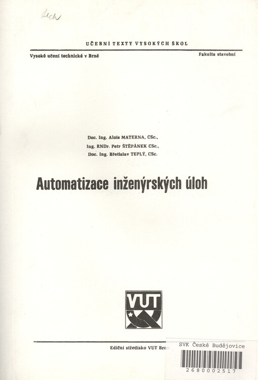 Automatizace inženýrských úloh: Určeno pro posl. fak. stavební