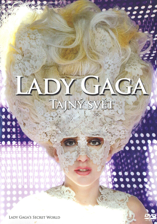 Lady Gaga. Tajný svět