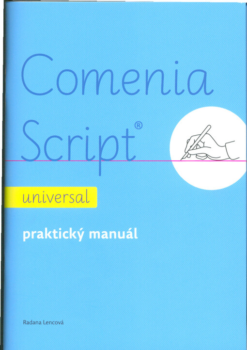 Comenia Script - universal : praktický manuál