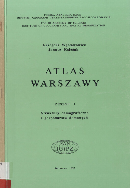 Atlas Warszawy. Zeszyt 1, Struktury demograficzne i gospodarstw domowych
