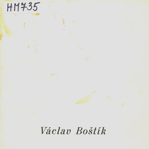 Václav Boštík :[obrazy] : katalog výstavy, Brno 8. 9.-11. 10. 1987