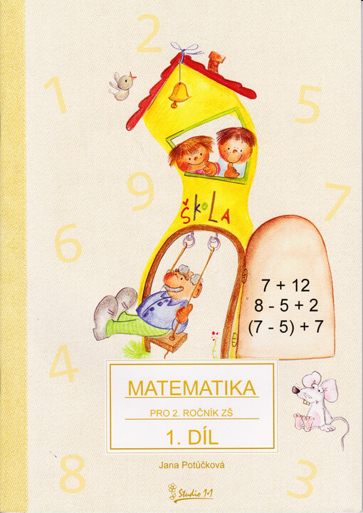 Matematika : pro 2. ročník základní školy. 1. díl