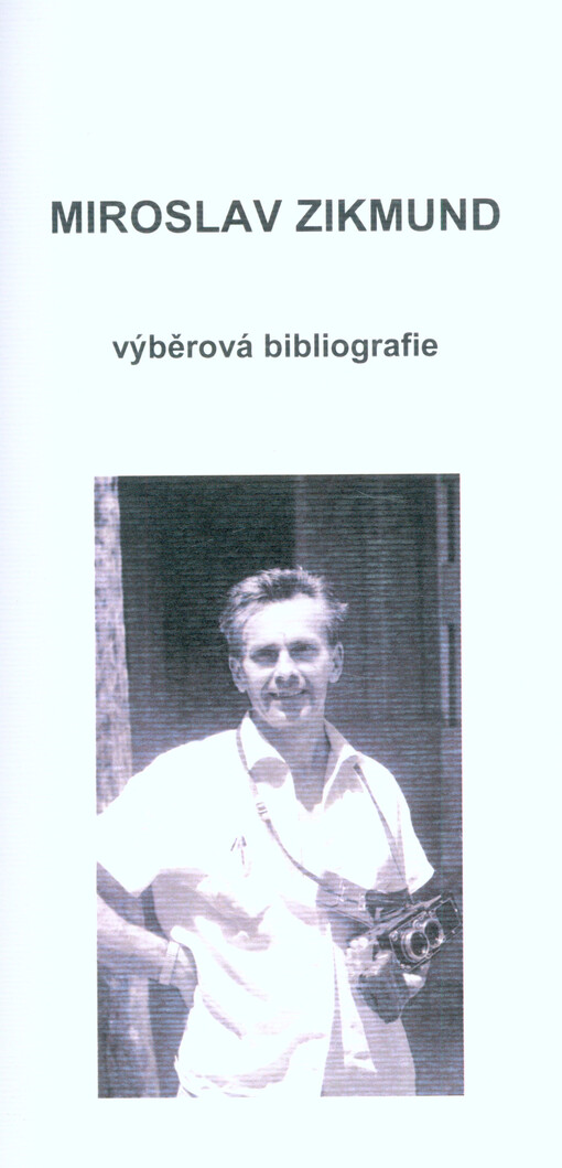 Miroslav Zikmund : výběrová bibliografie
