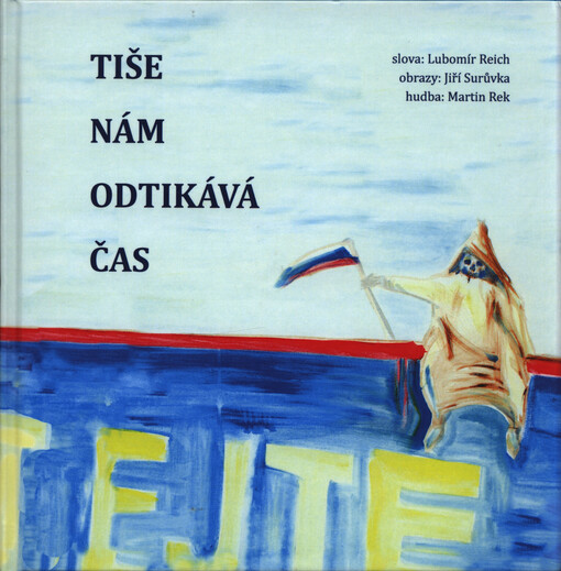 Tiše nám odtikává čas