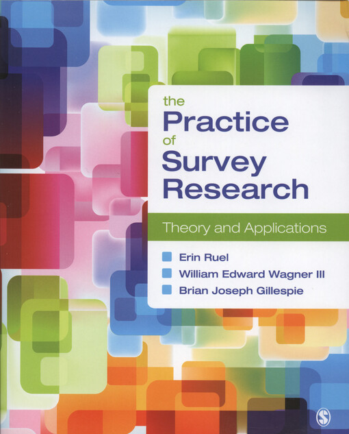 The practice of survey research : theory and applications