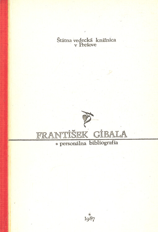 František Gibala : personálna bibliografia