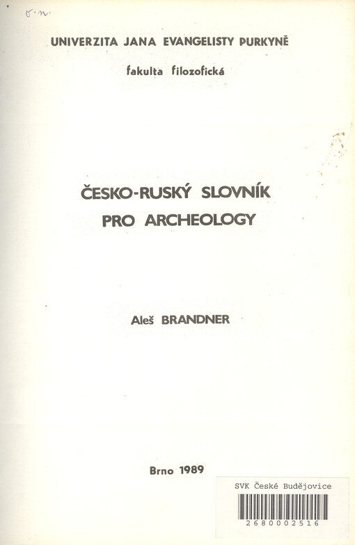 Česko-ruský slovník pro archeology: Určeno pro posl. filozof. fak