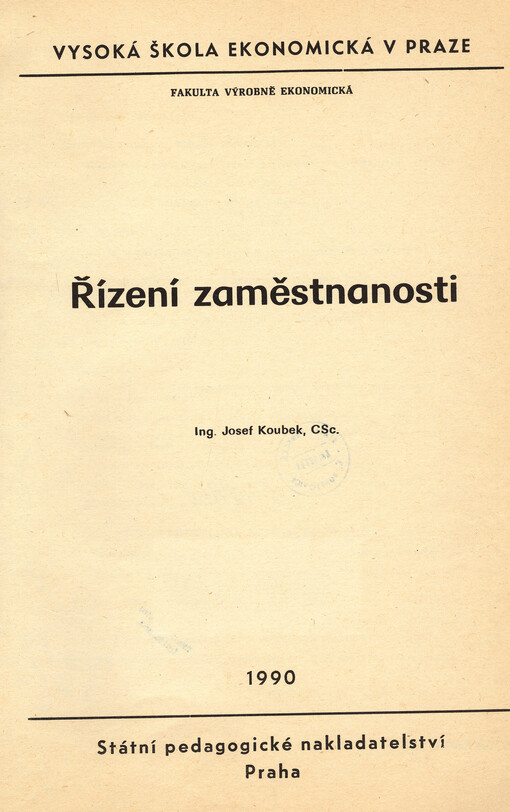Řízení zaměstnanosti : určeno pro posl. fak. výrobně ekon.