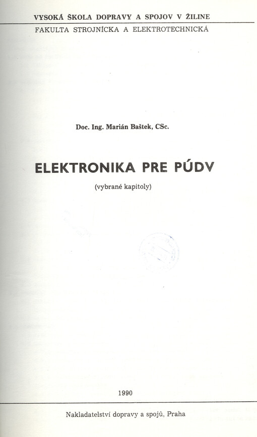 Elektronika pre PÚDV [Prevádzka a údržba dráhových vozidiel] : Vybrané kapitoly
