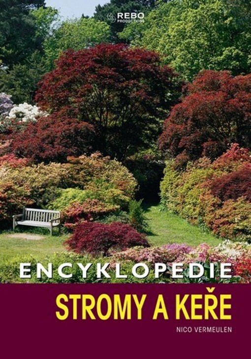 Stromy a keře : encyklopedie