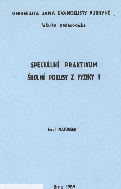 Speciální praktikum : školní pokusy z fyziky I