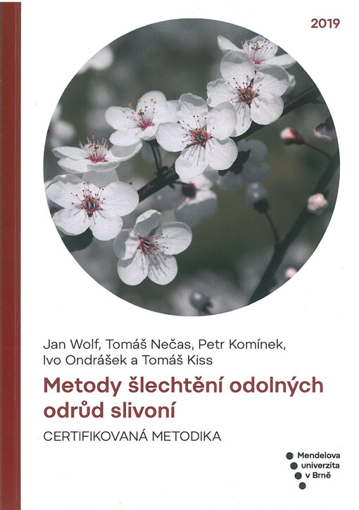 Metody šlechtění odolných odrůd slivoní. Certifikovaná metodika