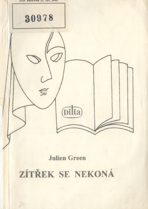 Zítřek se nekoná : Hra o 3 dějstvích : Památce Louise Jouveta