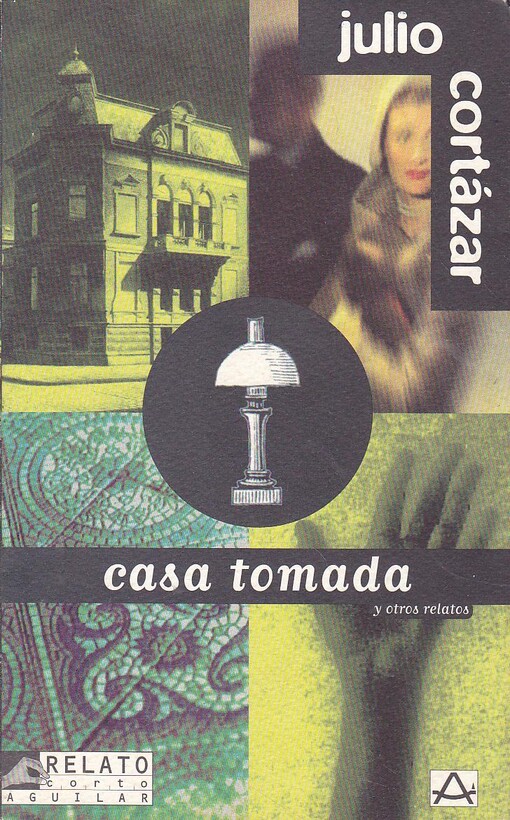 Casa tomada y otros relatos