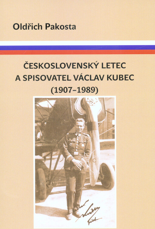 Československý letec a spisovatel Václav Kubec (1907-1989)