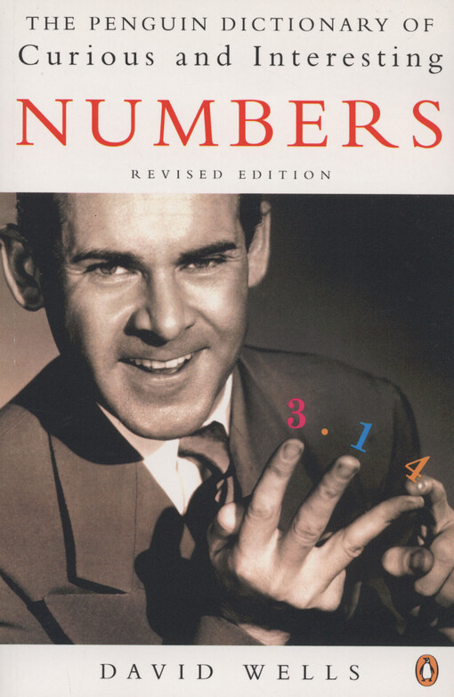 The Penguin dictionary of curious and interesting numbers