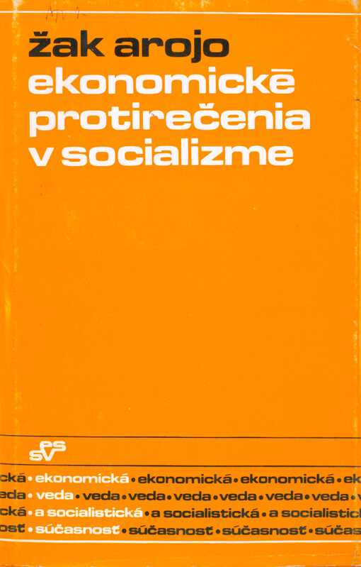 Ekonomické protirečenia v socializme : podstata, prejavy, riešenie