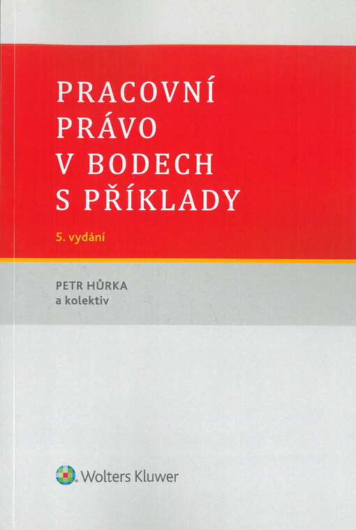 Pracovní právo v bodech s příklady