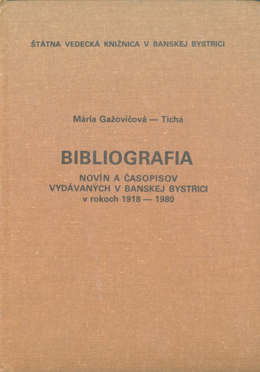 Bibliografia novín a časopisov vydávaných v Banskej Bystrici v rokoch 1918-1980