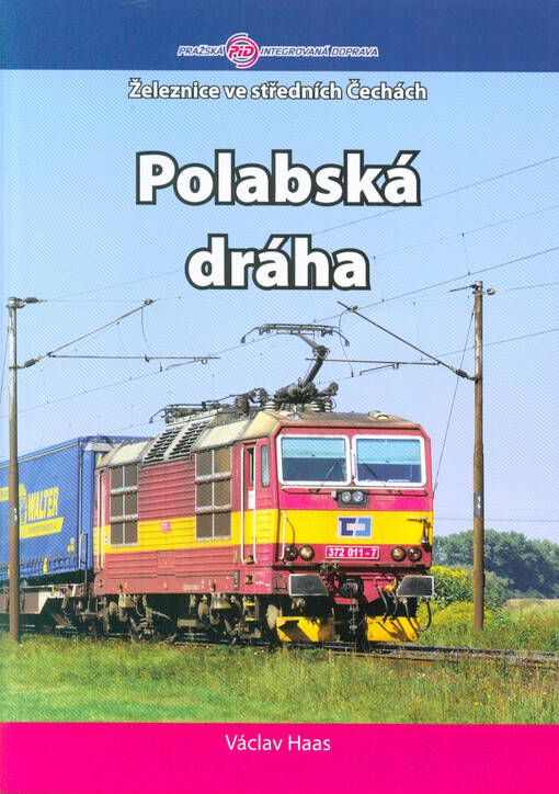 Polabská dráha : (doplňovací síť Rakouské severozápadní dráhy) : Nymburk - Mělník - Štětí (- Litoměřice - Ústí nad Labem - Děčín) s odbočkou z Lysé nad Labem do Prahy