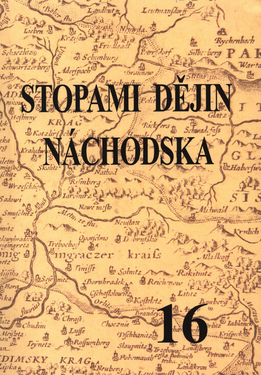 Stopami dějin Náchodska : sborník Státního okresního archivu Náchod