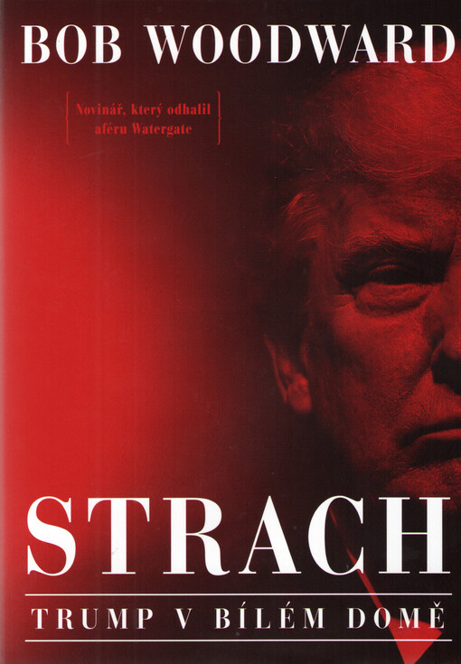 Strach - Trump v Bílém domě